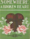 Somewhere a Broken Heart Sheet
                                Music Cover