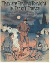 They Are Tenting Tonight in Far Off
                              France Sheet Music Cover