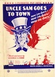 Sheet music cover for Uncle Sam Goes
                              to Town (Mow 'em Down, Mow 'em Down, Mow
                              'em Down)