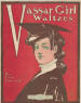 Vassar
                            Girl Waltzes Sheet Music Cover