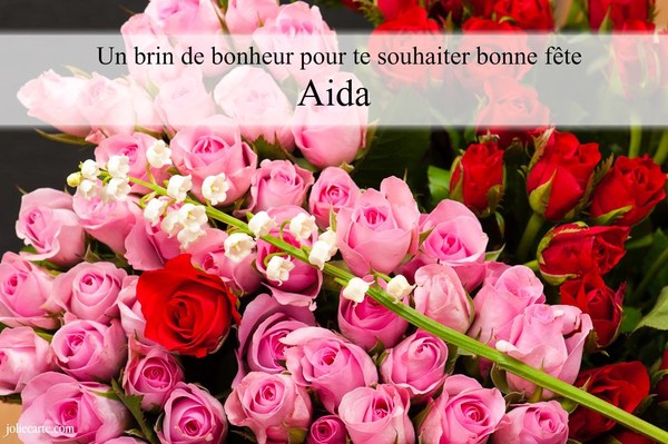 BONNE FETE AIDA