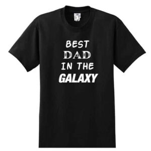 Best Dad In The Galaxy – Tall Shirt