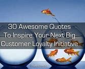 Image result for Inspirational Customer Experience Quotes