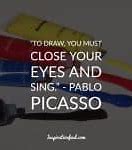 Image result for Famous Quotes by Pablo Picasso