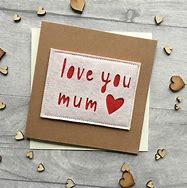 Image result for I Love You Mum Card Ideas