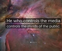 Image result for Noam Chomsky Quotes About Media