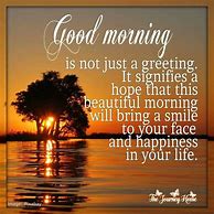 Image result for Good Morning Life Quotes