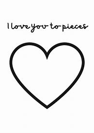 Image result for I Love You to Pieces Card Printable