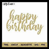 Image result for Happy Birthday Cake Topper Cricut SVG