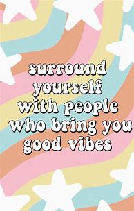 Image result for Good Vibes Quotes Wallpaper