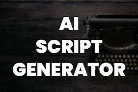 Image result for Script Text Generator