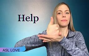 Image result for Sign Language Symbol for Help