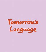 Image result for Tomorrow Sign Language