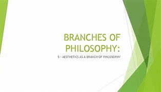 Image result for Aesthetic Branch of Philosophy