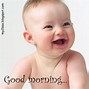 Image result for Good Morning Baby Quotes