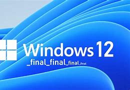 Image result for Windows 12 Download Full Version