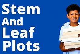 Image result for How to Read Stem and Leaf Diagram