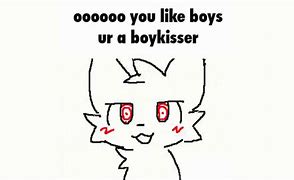 Image result for Boykisser This Is How You Look Saying This