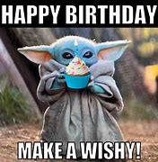 Image result for Yoda Happy Birthday Meme