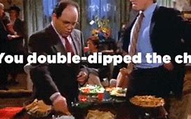 Image result for No Double Dip GIF