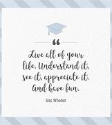 Image result for Short Inspirational Graduation Quotes