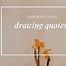 Image result for Drawing Quotes Inspiration