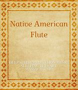 Image result for Native American Flute Meditation