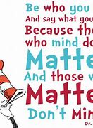 Image result for Dr. Seuss You Quote