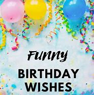 Image result for Funny B Day Wishes