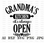 Image result for Kitchen SVG Grandma Sayings