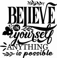 Image result for Believe It Will Happen Wall Decal Quotes