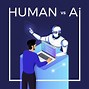 Image result for To AI vs Human Competition