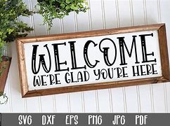 Image result for Welcome Glad You Are Here