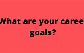 Image result for Career Goals Essay Examples