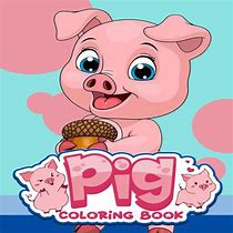 Image result for Cute Pig Coloring Pages