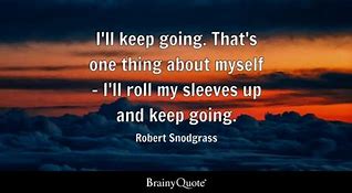 Image result for Encouraging Quotes to Keep Going