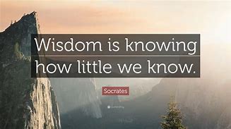 Image result for Socrates Quotes About Wisdom