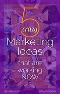 Image result for Crazy Marketing Ideas