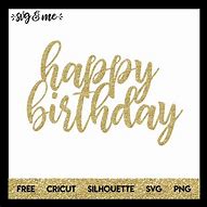 Image result for Happy Birthday SVG for a Cake Topper