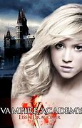 Image result for Vampire Academy 2 Movie