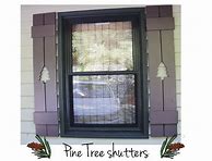 Image result for Pine Tree Shutters