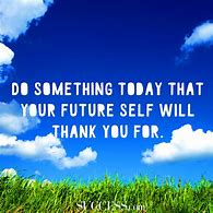 Image result for Quotes About Future Success