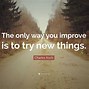 Image result for Quotes About New Things