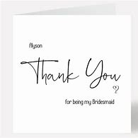 Image result for Thank You for Being My Bridesmade