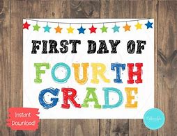 Image result for First Day of School Sign 4th Grade