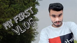 Image result for My First Vlog