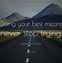 Image result for Try Anything Inspirational Quotes