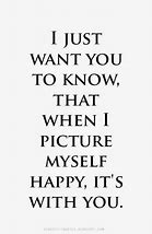 Image result for I Love You Just Know Quotes