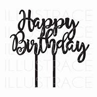 Image result for Happy Birthday Cake Topper Cricut SVG