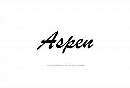 Image result for Aspen Name Tattoo